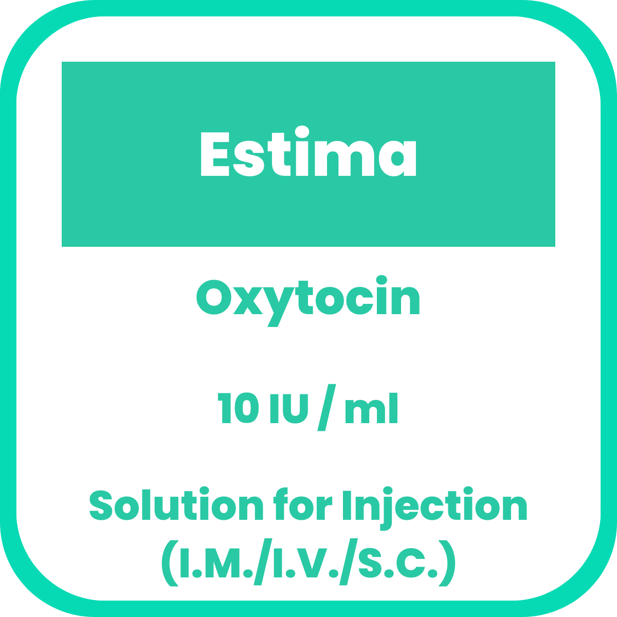 ESTIMA Oxytocin 10IU / mL Solution for IM/IV/SC Injection 10's price in ...