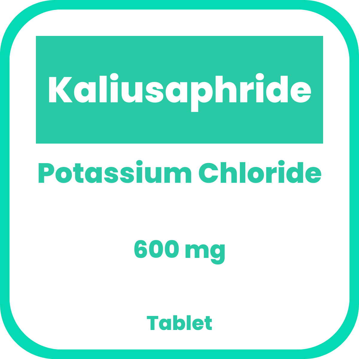 Kaliusaphride Potassium Chloride 600mg Tablet 1 S Price In The Philippines Medsgo Pharmacy