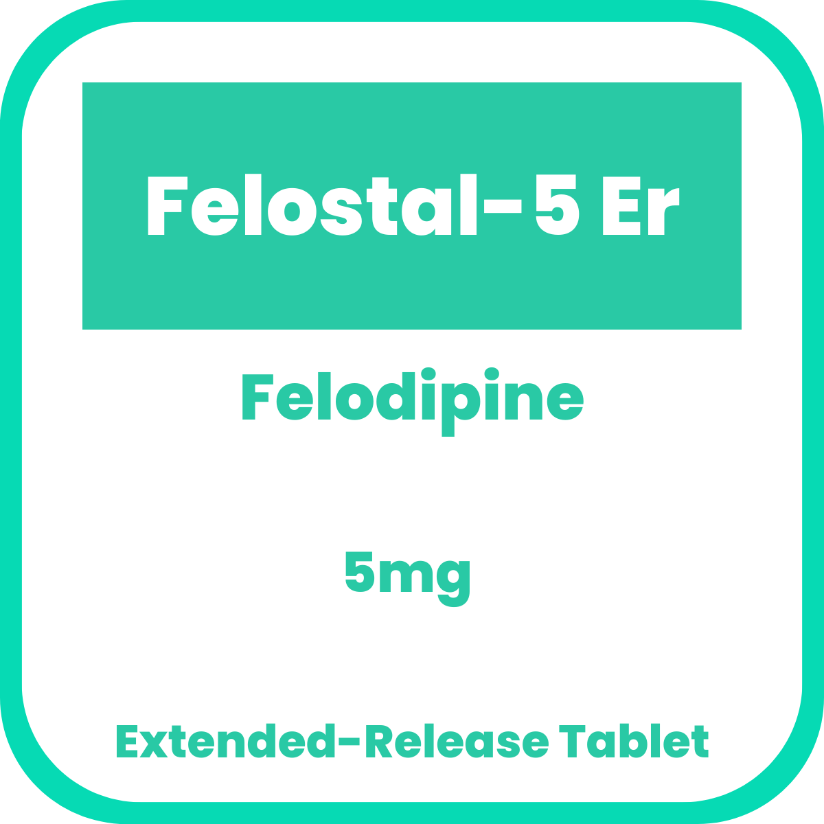 Buy Felostal 5 er felodipine 5mg extended release tablet 10 s