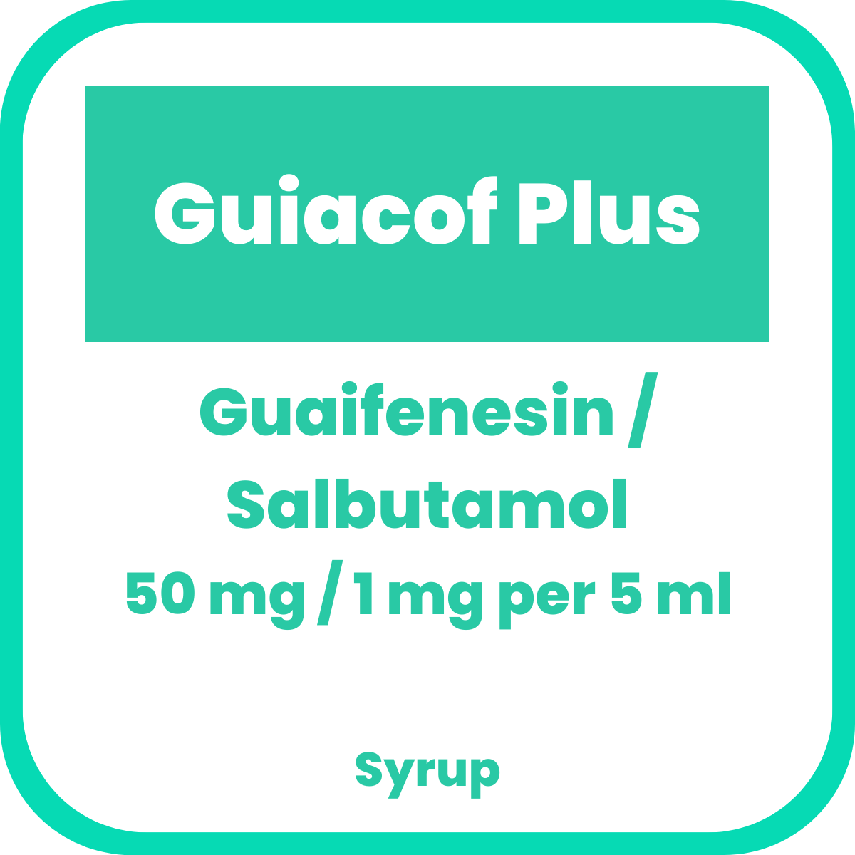 Buy Guiacof plusguaifenesin / salbutamol 50mg / 1mg / 5 ml syrup 60ml ...